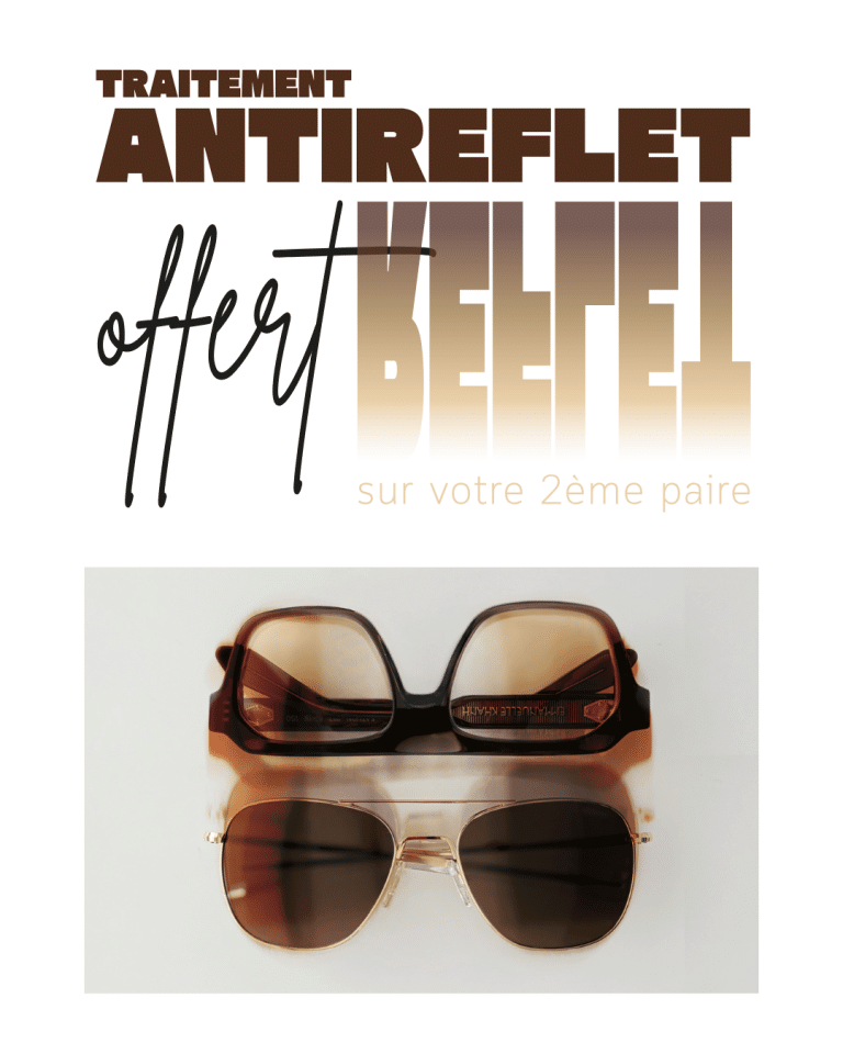Antireflet offert pour la deuxième paire chez Optique Moise